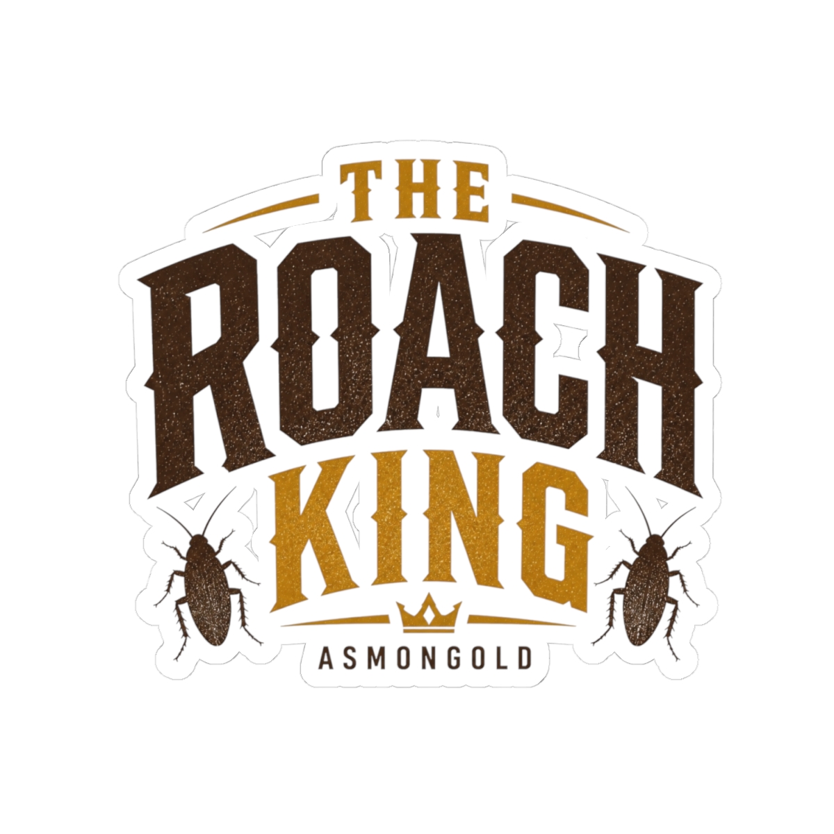 Asmongold "The Roach King" Sticker - alternate angle 1, merchandise